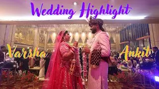 Ankit & Varsha Wedding Highlight 2025 