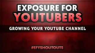 SHOUTOUT SERIES - Exposure For YouTubers