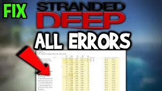 Stranded Deep &ndash; Как исправить все ошибки &ndash; Полное руководство
