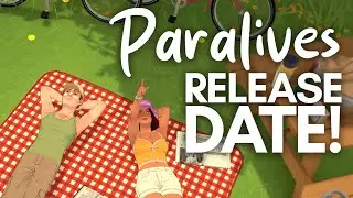 Paralives Early Access Is COMING!