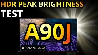 2021 Sony Bravia XR A90J HDR Test