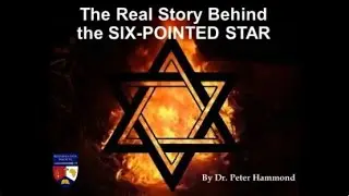 The Real Story Behind the Six Pointed Star (Peter Hammond, Frontline Fellowship)