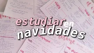 estudiar en navidad: tips y organización