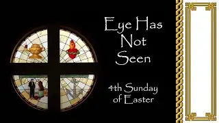 Eye Has Not Seen  ©1982, Marrty Haugen