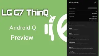 LG G7 ThinQ Android 10 Preview