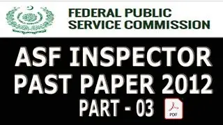 ASF : ASF Inspector Past paper 2012 : Airports Security Force past paper : Part - 03