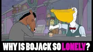 Bojack Horseman Psychology: Narcissism and Conditional Love