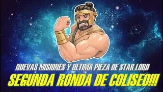 LLEGA LA ULTIMA PIEZA DE STAR LORD ESTELLAR!!! - NUEVAS MISIONES Y SEGUNDA RONDA DEL COLISEO - MCOC