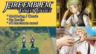 Fire Emblem Three Houses | Golden Deer | Paralogue: Death Toll (Maddening)