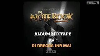 Freeman The Notebook Album mixetape by Dj Dregga ma1 (2025)