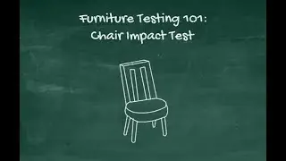 Furniture Testing 101: Chair Impact Test
