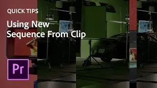 Quick Tips for Premiere Pro - Using New Sequence From Clip | Premiere Pro Tutorial | Adobe Video