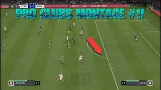PRO CLUBS MONTAGE #1!! FIFA 20