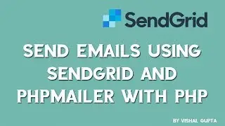 Steps to send emails/attachments using Sendgrid and PHPMailer with PHP