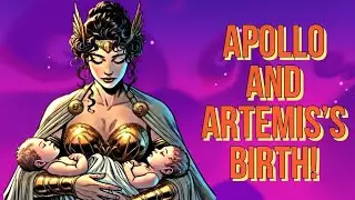 The Untold Story of Apollo and Artemis&rsquo;s Birth!