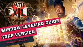 Guide on Leveling Shadow/Saboteur using Traps in Path of Exile