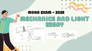 2025 Mora Physics Mechanics and Light Essay Discussion. 