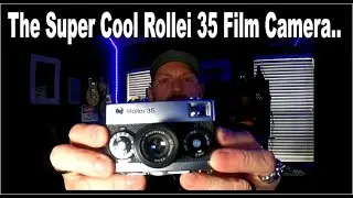 The Super Cool Rollei 35 Film Camera