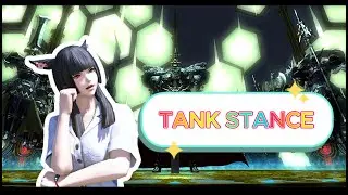 [FFXIV: Dragonsong's Reprise] Tank Stance