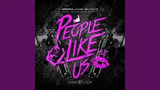People Like Us (feat. Gabriella Monte - Original Fm)