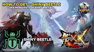Monster Hunter XX / GU :  How To Get Shiny Beetle Easy Way 😎 #returntoworld