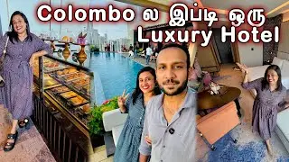 எல்லா வசதிகளோட best Hotel in Colombo 😍 | Amari Colombo | Crazy Pair