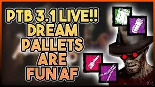 DBD PTB PATCH 3.1.0 LIVE!! MORE REWORKED FREDDY ACTION, DREAM PALLETS ARE FUN AF 😁