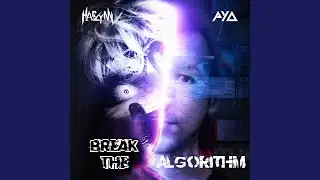 Break the Algorithm