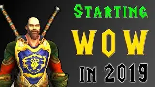 Starting WoW in 2019