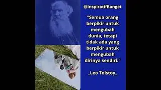 Kalimat Inspiratif Tokoh Dunia Leo Tolstoy #inspiration #tokohdunia