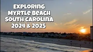 Exploring Myrtle Beach South Carolina 2024 & 2025 #vacation #ocean #beaches #unitedstates #america