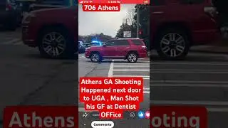 Athens GA Police on Scene where a Tender Man Shot His Girl at UGA Dentist #athensga #706 #hoodlife