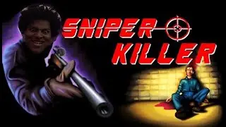 IM THE SNIPER KILLER (full game play)