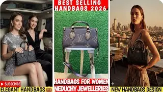 Handbags 👜✨ | Top Trending Women Handbags 2026 🔥 | Best Designer & Affordable Bags 💼😍