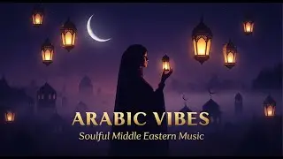 أنغام عربية هادئة | Soft Arabic Music Collection vol 10