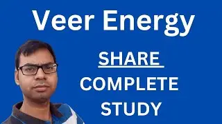 Veer Energy Share - Complete Study  | Veer Energy Share Latest News | Veer Energy Stock Analysis