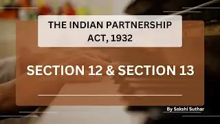 Section 12 & 13 Of Partnership Act 1932 #lawfulnotes #partnershipact #law
