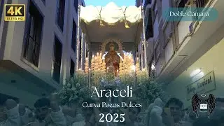 (4k) Doble Curva Calle Pozos Dulces - María Santísima de Araceli - Málaga 2025