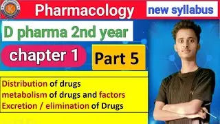 Distribution of drugs pharmacology 2025-26 chapter 1 part 5 d pharma 2nd year by khalid pharmacy 
