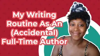 My Writing Routine As An (Accidental) Full-Time Author [CC]
