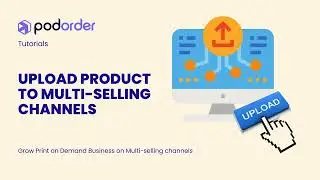External Product - Upload Print on Demand Product to Multi-Selling Channels