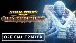 Star Wars: The Old Republic - Official Galactic Threads Update 7.8 Story Teaser Trailer