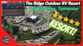 COMPLETE TOUR of The Ridge Outdoor RV Resort 2022