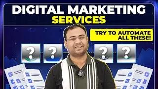 Stop Wasting Time! Automate These Digital Marketing Services based Tasks
