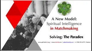 Eternity:Spiritual AI: High Net worth Matchmakers: Solving the Paradox