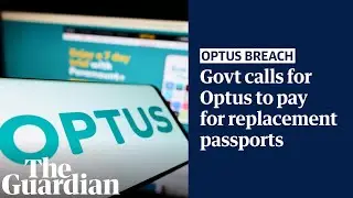 Government asks Optus to pay for new passports after data breach