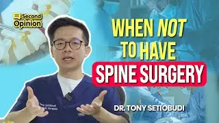 5 BACK PAIN CONDITIONS WHERE SPINE SURGERY ISN'T NEEDED | DR TONY SETIOBUDI
