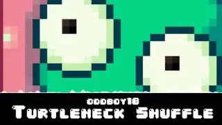OddBoy18|Turtleneck Shuffle