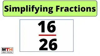 How to simplify the fraction 16/26 || 16/26 Simplified