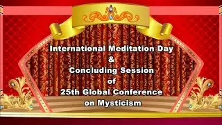 Concluding Session of 25th Global Conference on Mysticism